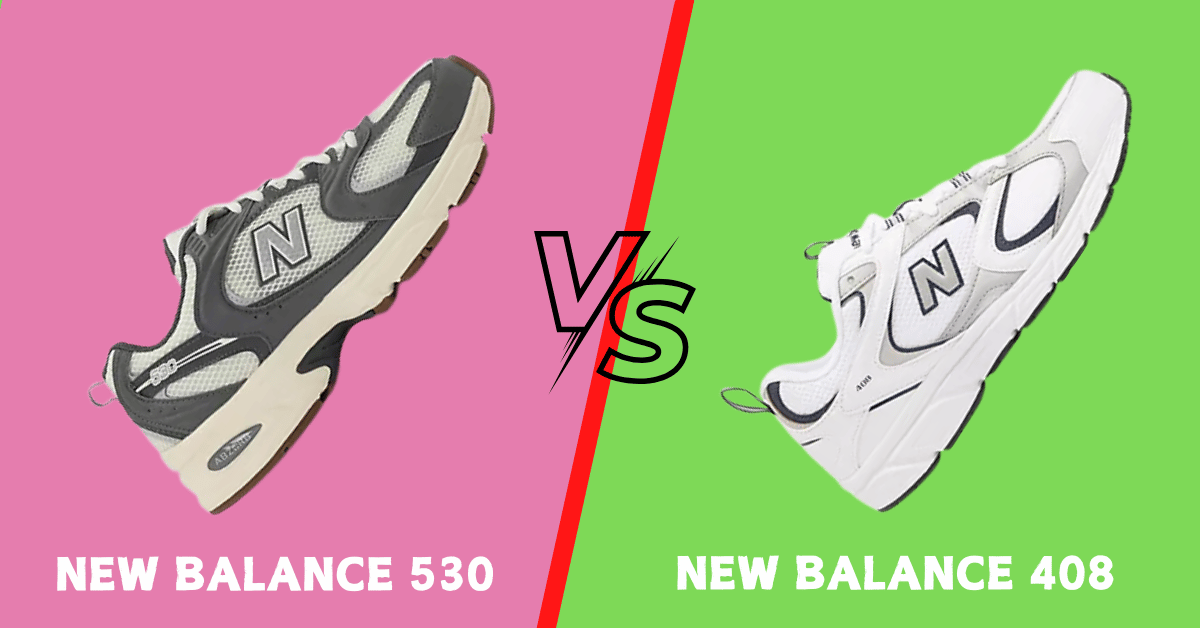 New Balance 530 vs 408
