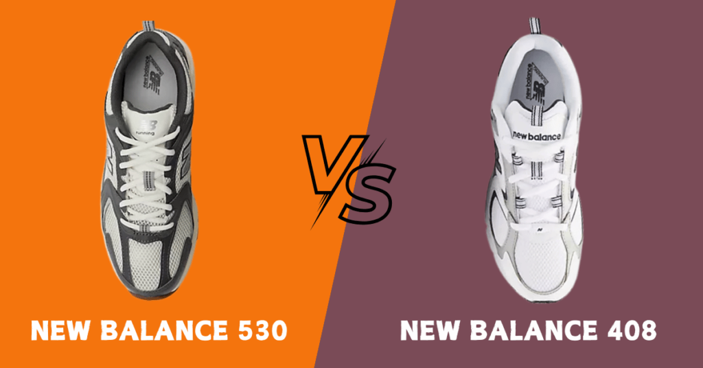 New Balance 530 vs 408