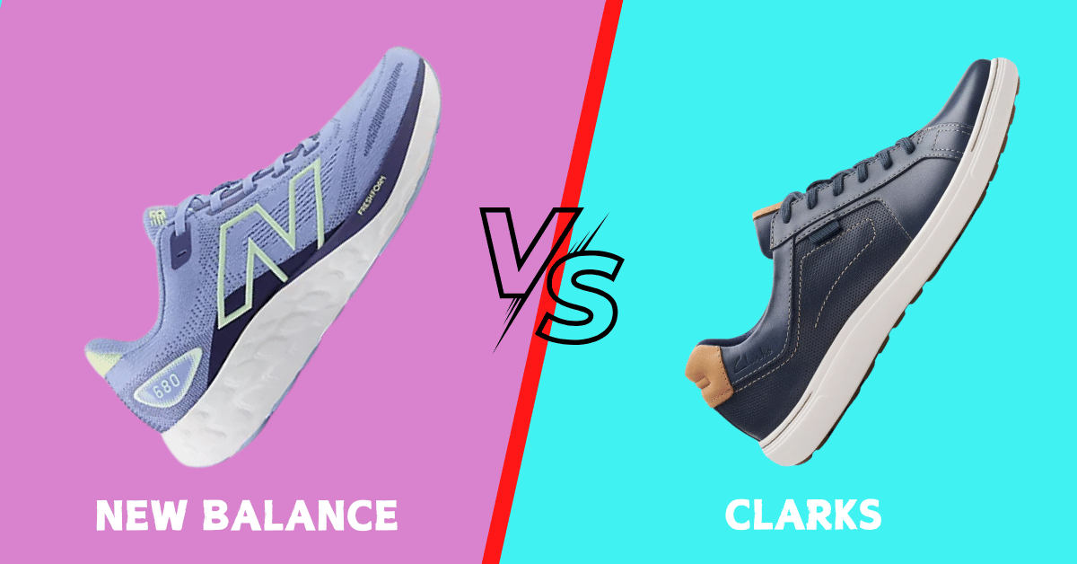 New Balance vs Clarks