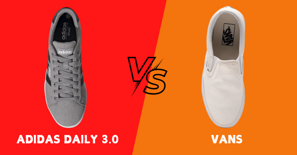 Adidas Daily 3.0 vs Vans